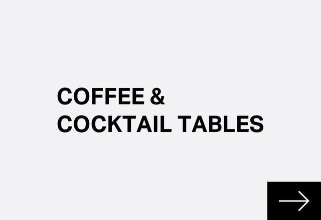 Coffee & Cocktail Tables