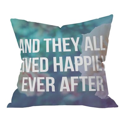 Leah Flores Ever after Outdoor Throw Pillow Deny Designs Size: 16