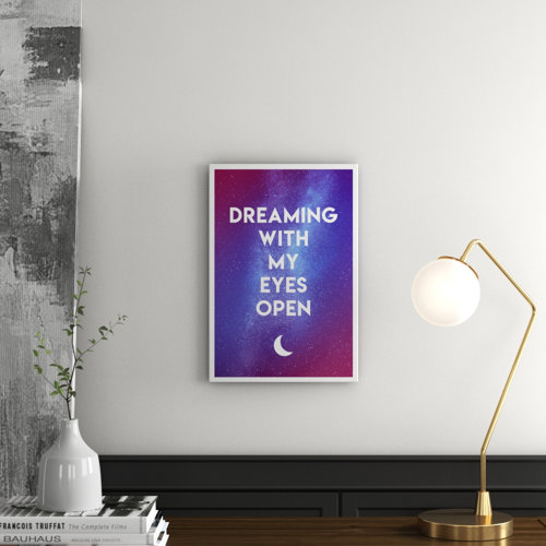 'Dreaming Now' Textual Art East Urban Home