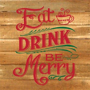 Eat Drink and Be Merry Textual Art Plaque