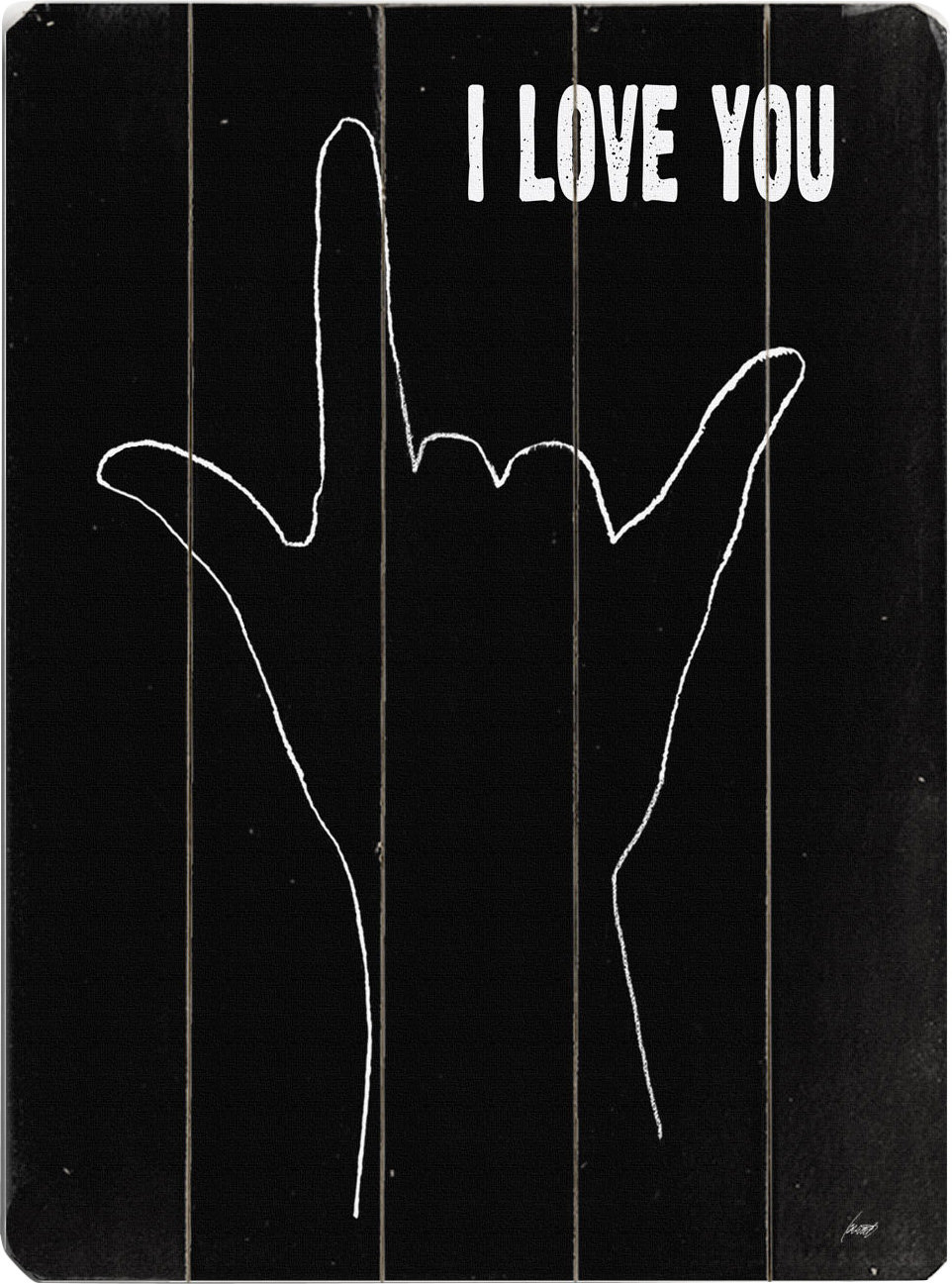 Artehouse Llc I Love You Sign Language Graphic Art Print Multi Piece Image On Wood Wayfair