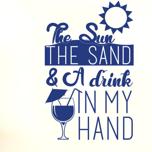 The Sun The Sand And A Drink In My Hand Wall Sticker East Urban Home Colour: Dark Blue