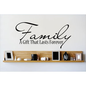 Family a Gift That Last Forever Wall Decal