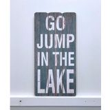 Go Jump In The Lake Signs Wayfair Ca