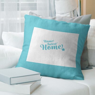 Home Sweet Pillow East Urban Home Size: 16