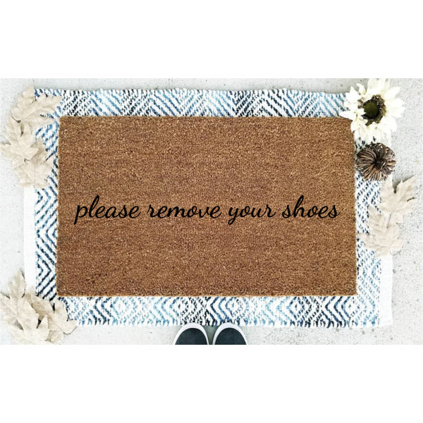 Ebern Designs Vanpelt Please Remove Your Shoes Coir 30 In X 18 In Non Slip Indoor Door Mat Wayfair