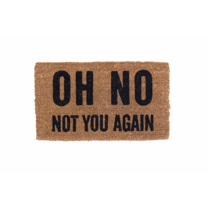 Coco Mats N More Oh No Not You Again 30 In X 18 In Outdoor Door