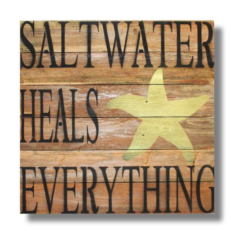 'Saltwater Heals Everything' Wood in Brown