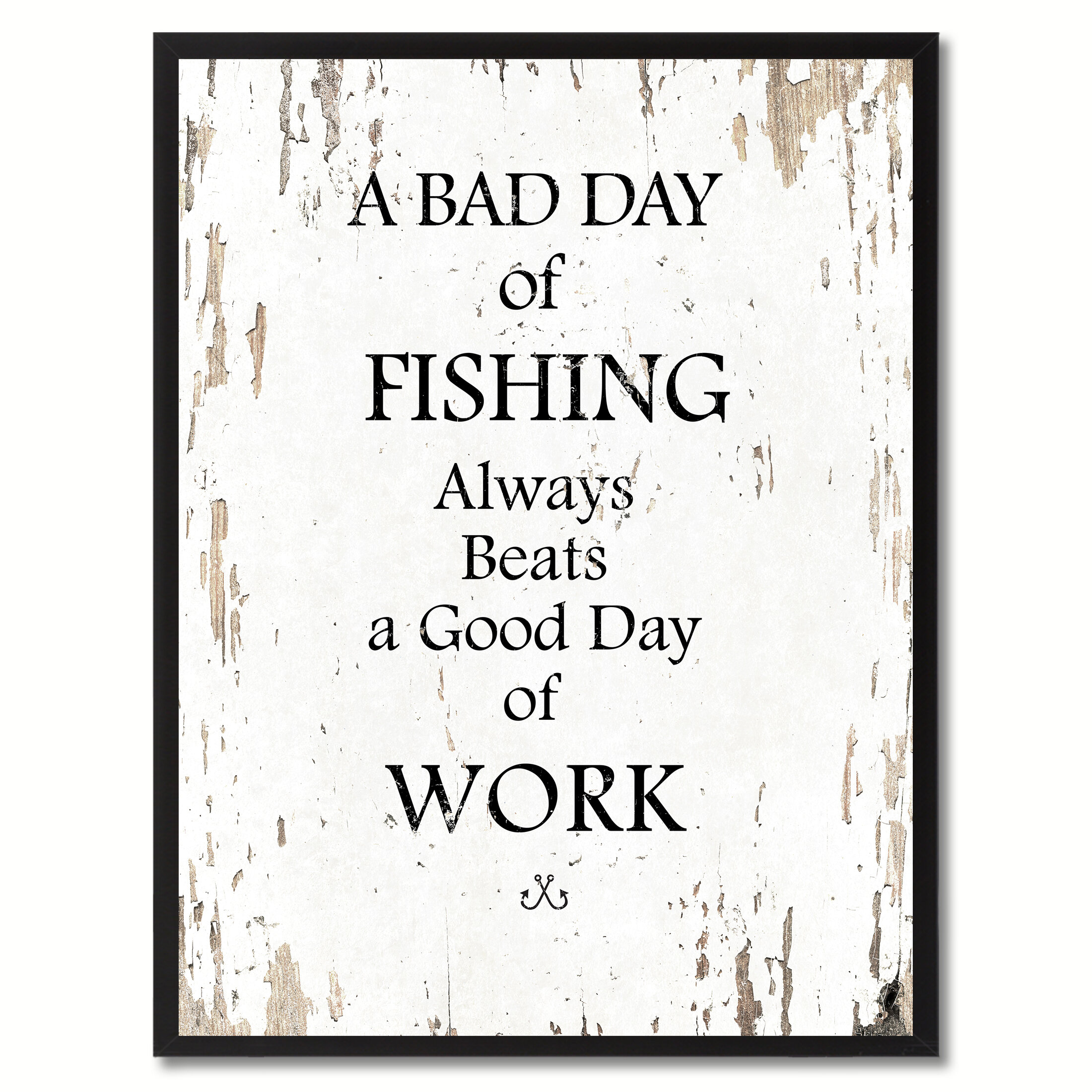 Loon Peak Funny Quote Saying A Bad Day Of Fishing Always Beats A