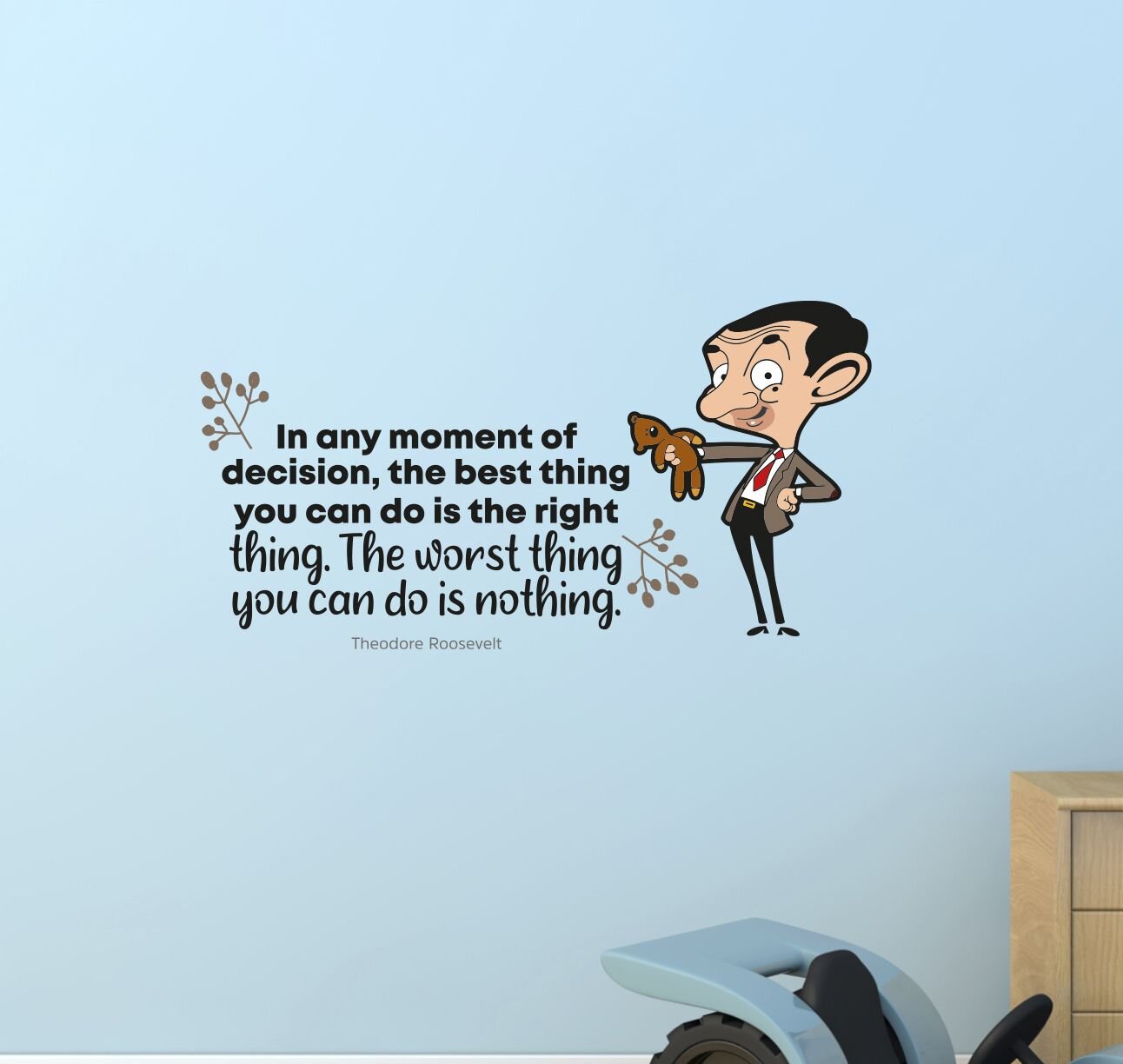 Design With Vinyl Worst Thing Mr Bean Life Quote Vinyl Wall Decal Wayfair