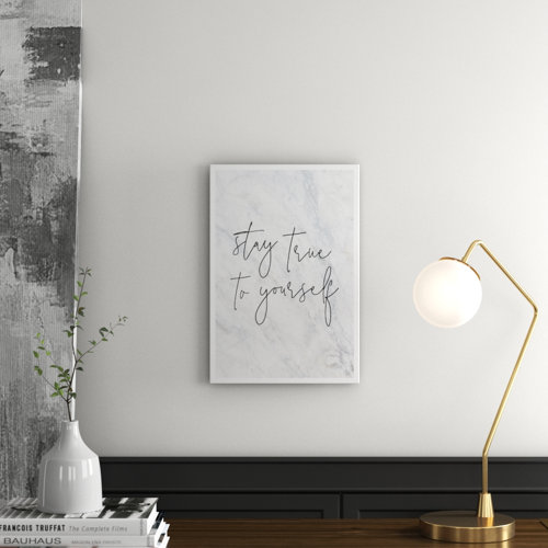 'Stay True' Textual Art East Urban Home
