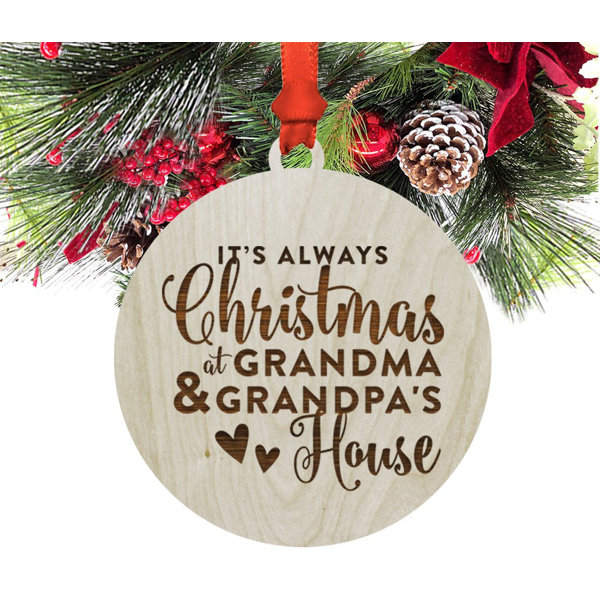 koyal wholesale wood its always christmas at grandma and grandpas house christmas ornament wayfair - Grandpa For Christmas koyal wholesale wood its always christmas at grandma and grandpas house christmas ornament wayfair - Grandpa For Christmas