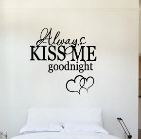 Red Barrel Studio Oldack Always Kiss Me Goodnight Wall Decal Always Kiss Me Goodnight Wall Decal