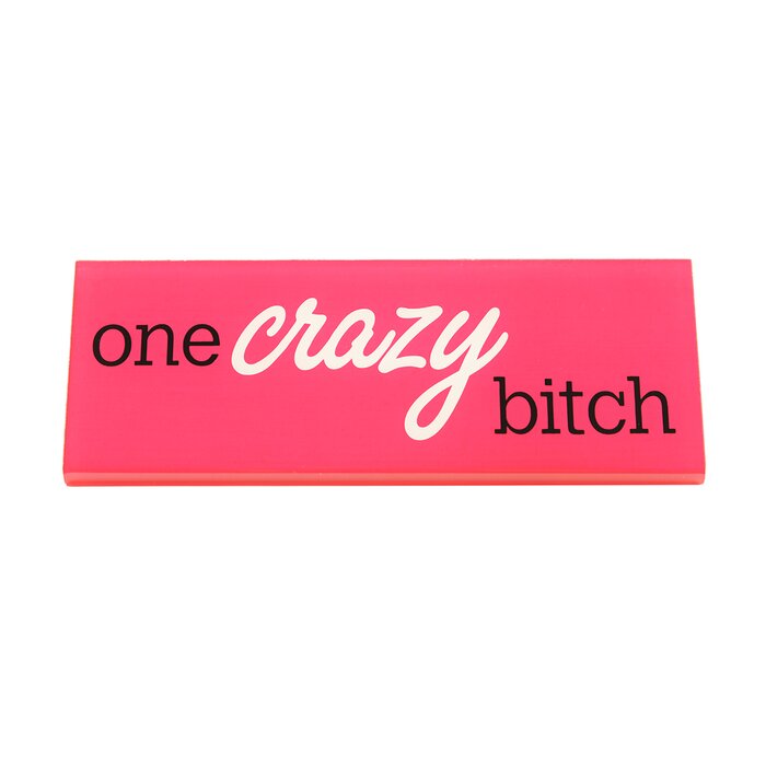 One Crazy Bitch Pink Novelty Acrylic Name Plate Desk Plaque Office Gag Gift Funny Joke