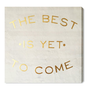 'The Best Is Yet To Come' Textual Art on Plaque