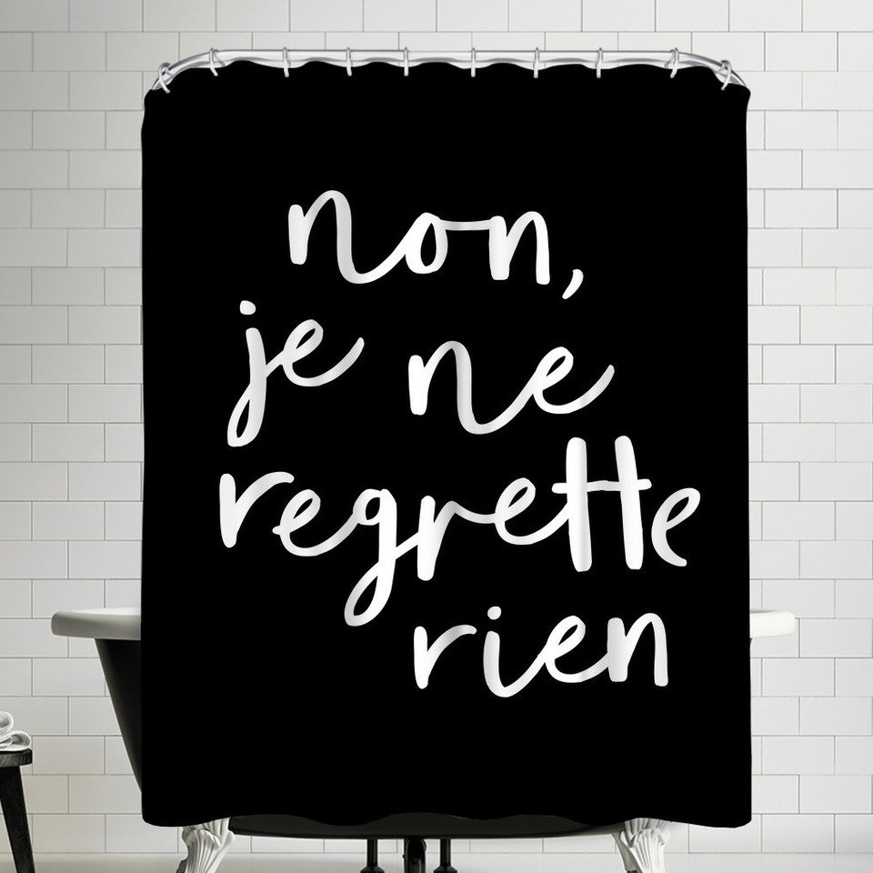 East Urban Home Non Je Ne Regrette Rien Single Shower Curtain Wayfair