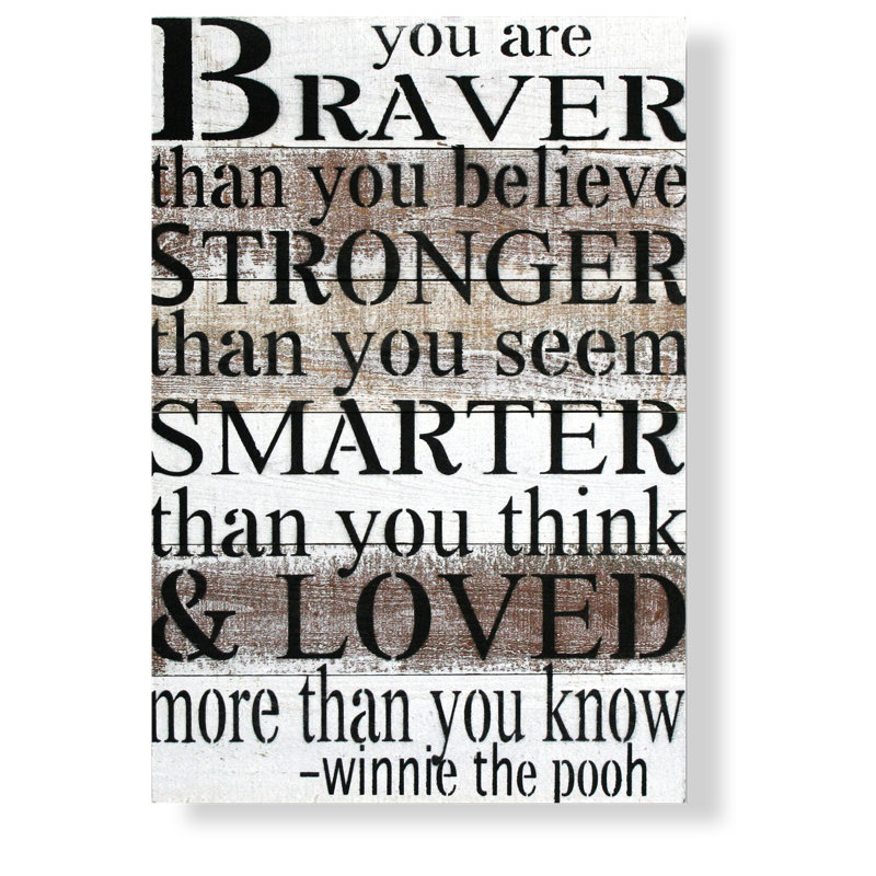 Reclaimed Wood You Are Braver than You Believe Typography in White/Brown