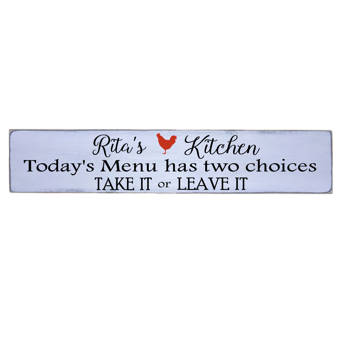 Red Barrel Studio Personalized Kitchen Take It Or Leave It Sign