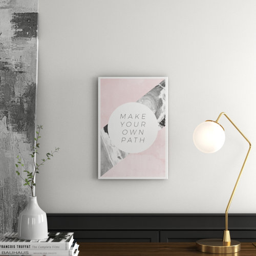 'Make Your Path' Textual Art East Urban Home
