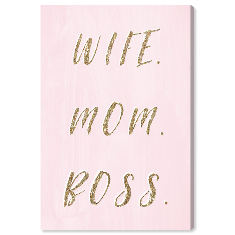 Wife Mom Boss