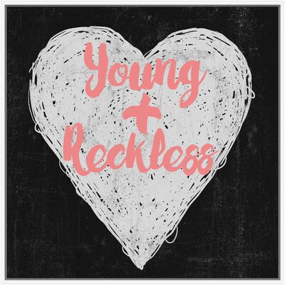'Reckless and Young VII' Framed Textual Art on Canvas Wrought Studio™