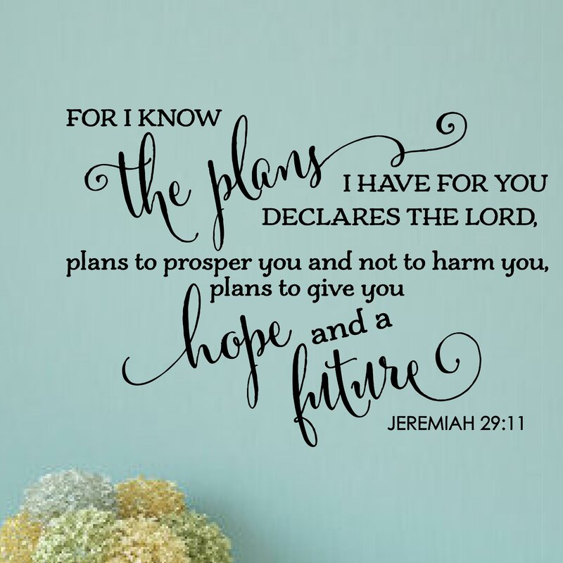 For I Know the Plans I Have for You Bible Verse Wall Decal