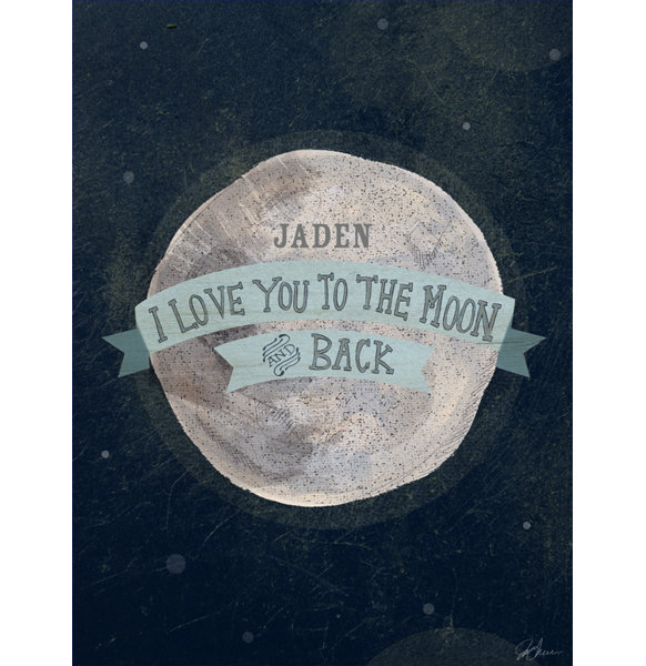 Oopsy Daisy I Love You To The Moon And Back Print On Canvas Wayfair Oopsy Daisy I Love You To The Moon And Back Print On Canvas Wayfair