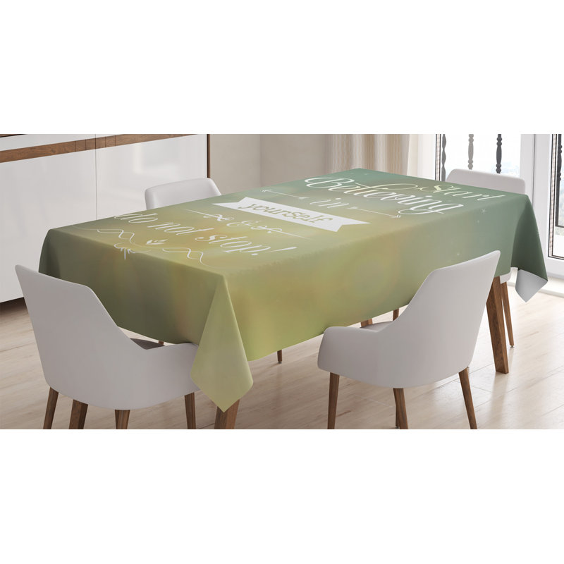 East Urban Home Ambesonne Saying Tablecloth Start Believing In