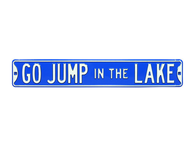 Go Jump in the Lake Wall Décor