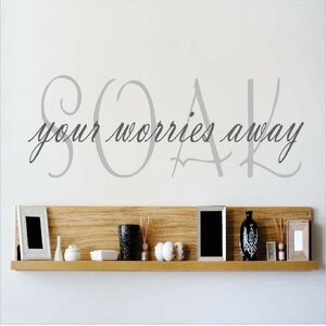 Soak Your Worries Away Wall Decal