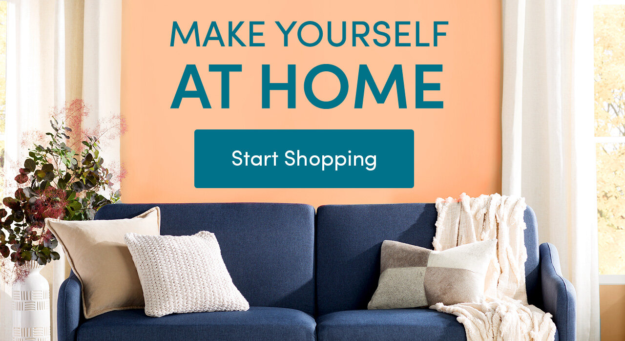 MAKE YOURSELF AT HOME - Start Shopping