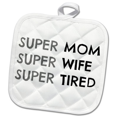 3dRose Super Mom Super Wife Super Ti Potholder 3dRose
