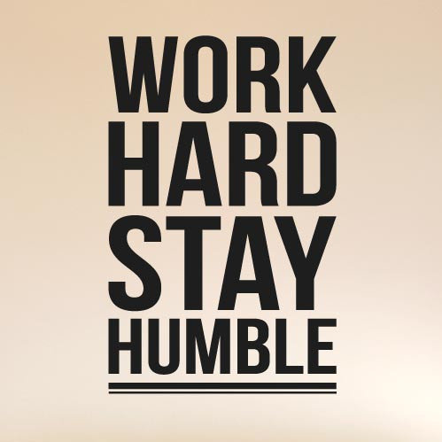 Work Hard Stay Humble Wall Sticker East Urban Home Colour: Burgundy, Size: Large